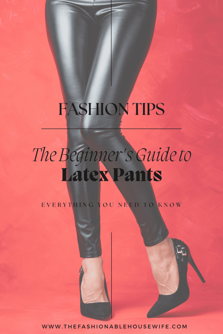 The Beginner's Guide to Latex Pants: Everything You Need to Know
