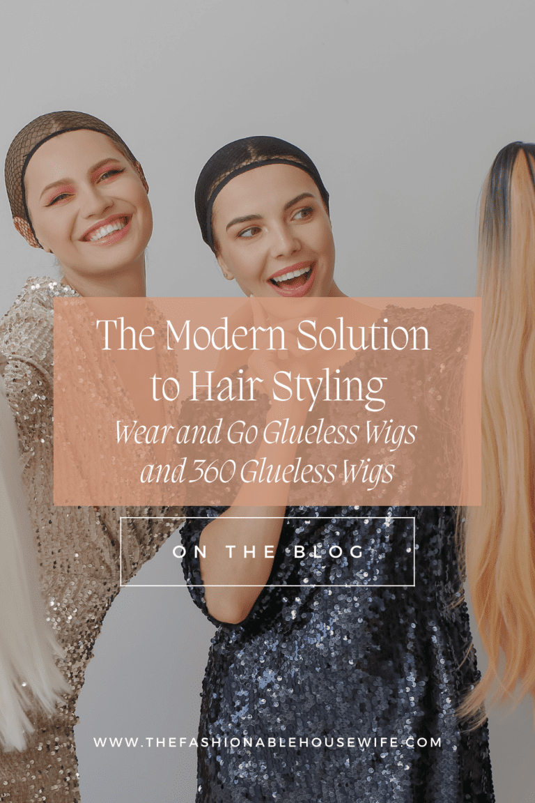 The Modern Solution to Hair Styling: Wear and Go Glueless Wigs and 360 Glueless Wigs