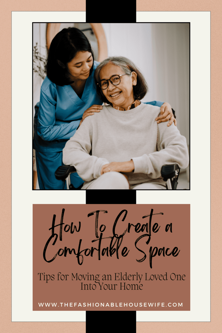 Creating a Comfortable Space: Tips for Moving an Elderly Loved One Into Your Home