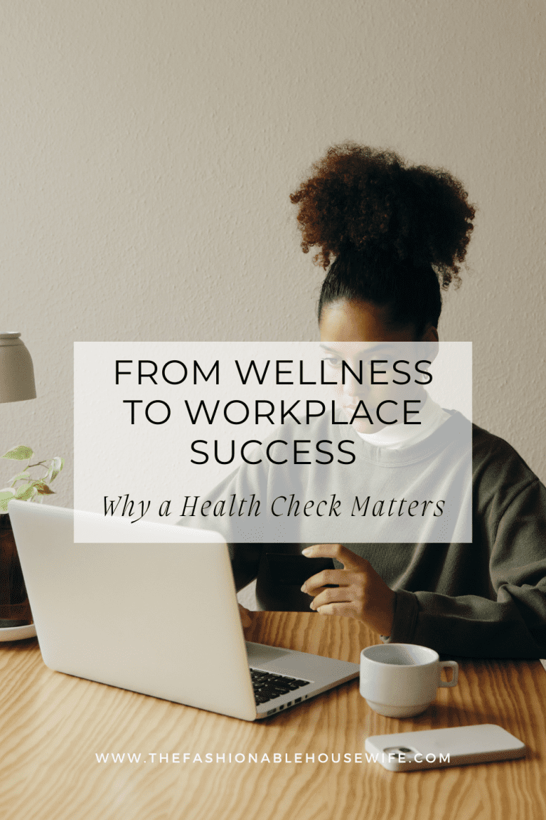 From Wellness to Workplace Success: Why a Health Check Matters
