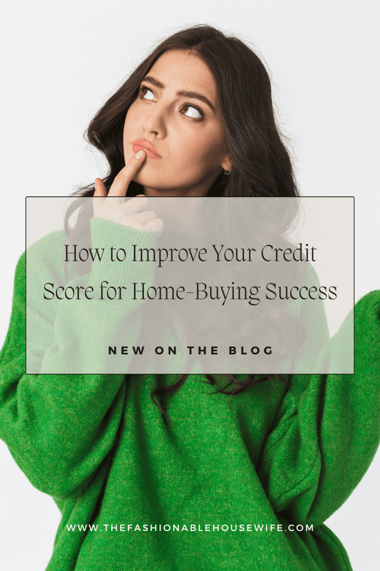 How to Improve Your Credit Score for Home-Buying Success