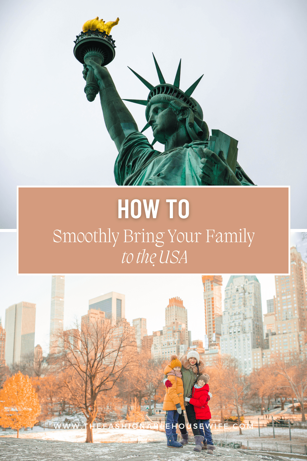 How to Smoothly Bring Your Family to the US