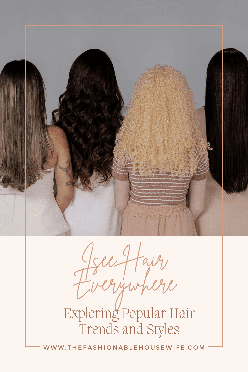 Isee Hair Everywhere: Exploring Popular Hair Trends and Styles