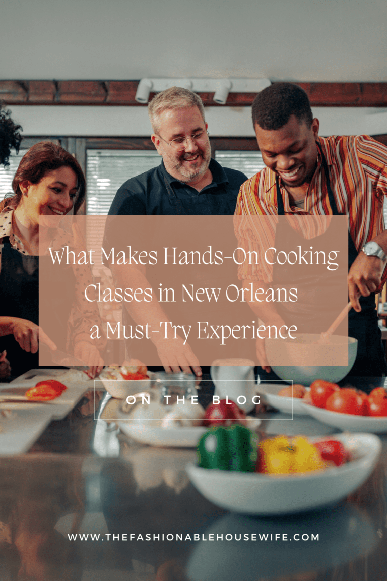What Makes Hands-On Cooking Classes in New Orleans a Must-Try Experience
