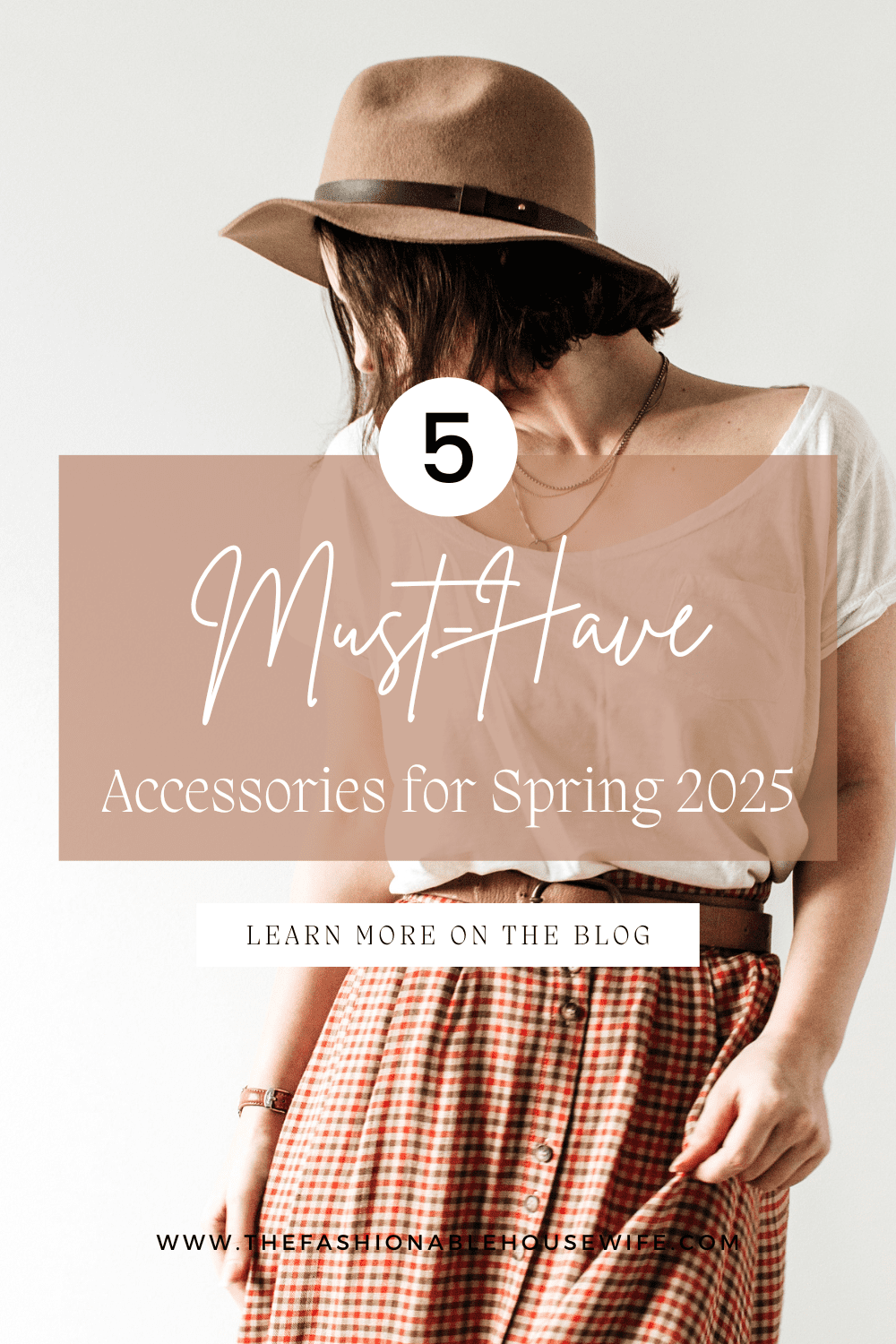 5 Must-Have Accessories for Spring 2025