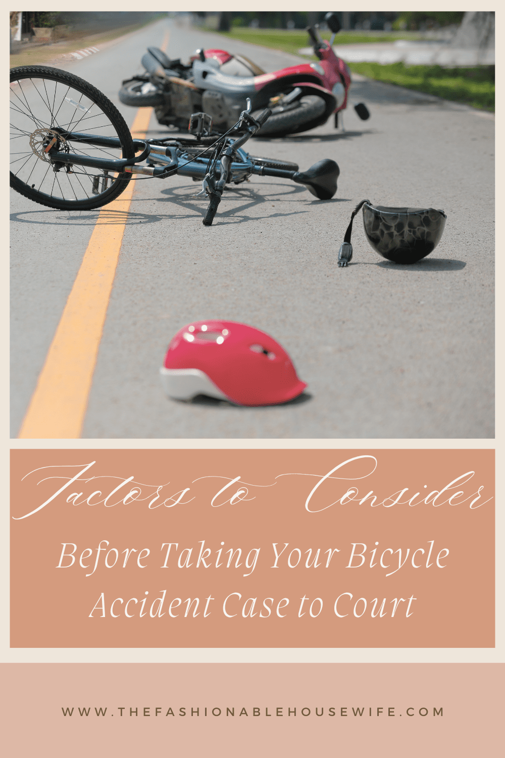 Factors to Consider Before Taking Your Bicycle Accident Case to Court