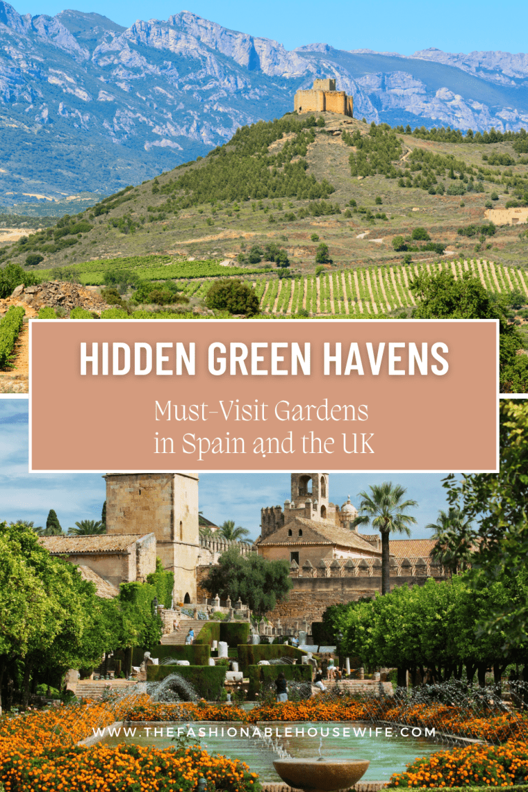 Hidden Green Havens: Must-Visit Gardens in Spain and the UK