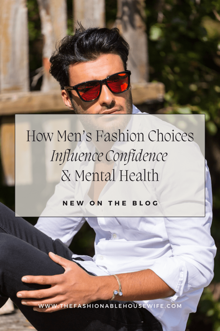 How Men’s Fashion Choices Influence Confidence and Mental Health