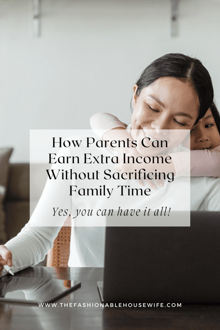 How Parents Can Earn Extra Income Without Sacrificing Family Time