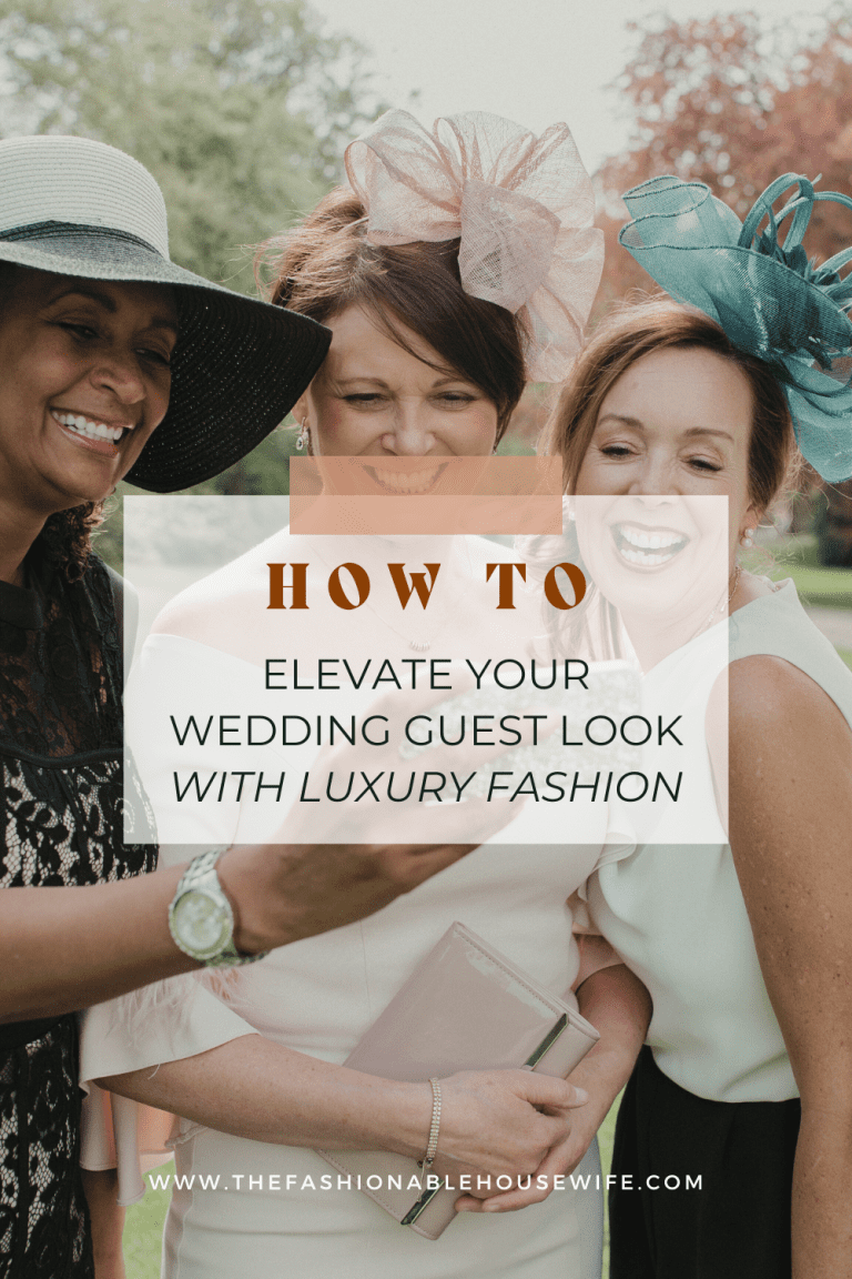 How to Elevate Your Wedding Guest Look with Luxury Fashion