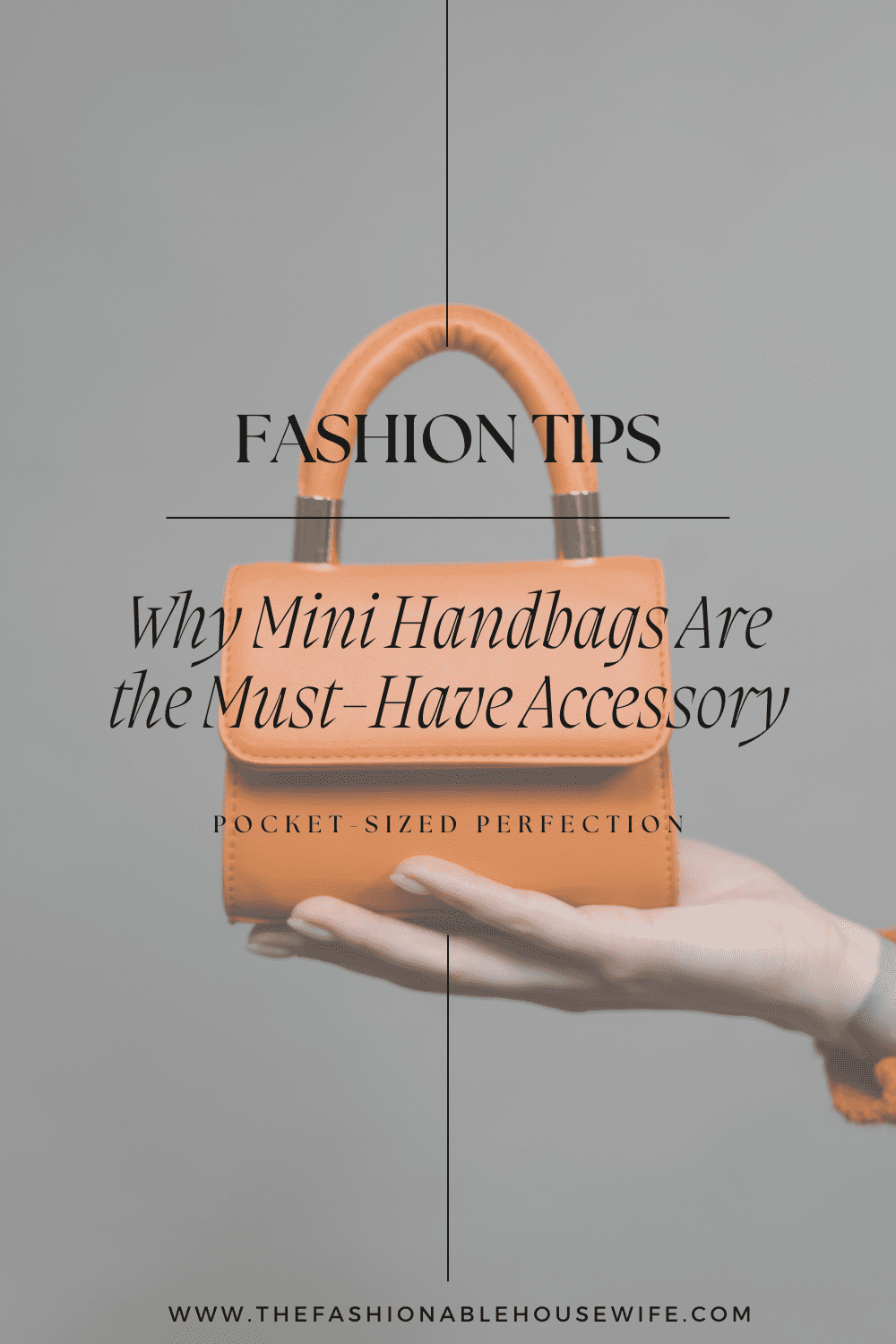 Pocket-Sized Perfection: Why Mini Handbags Are the Must-Have Accessory
