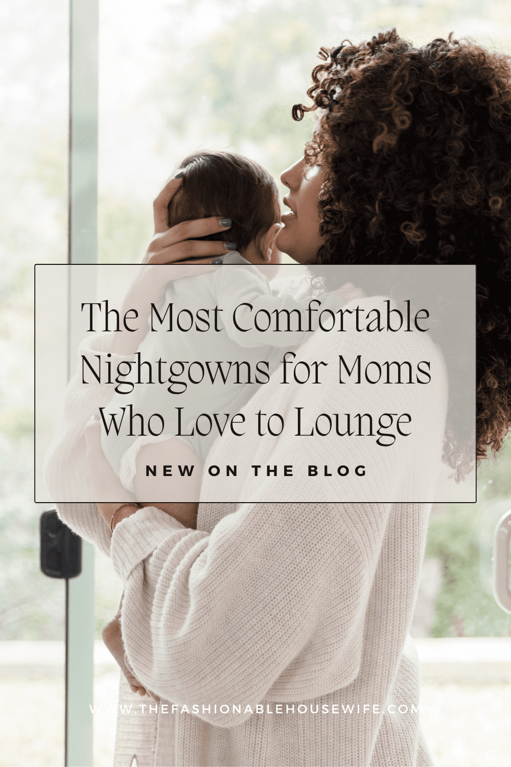 The Most Comfortable Nightgowns for Moms Who Love to Lounge