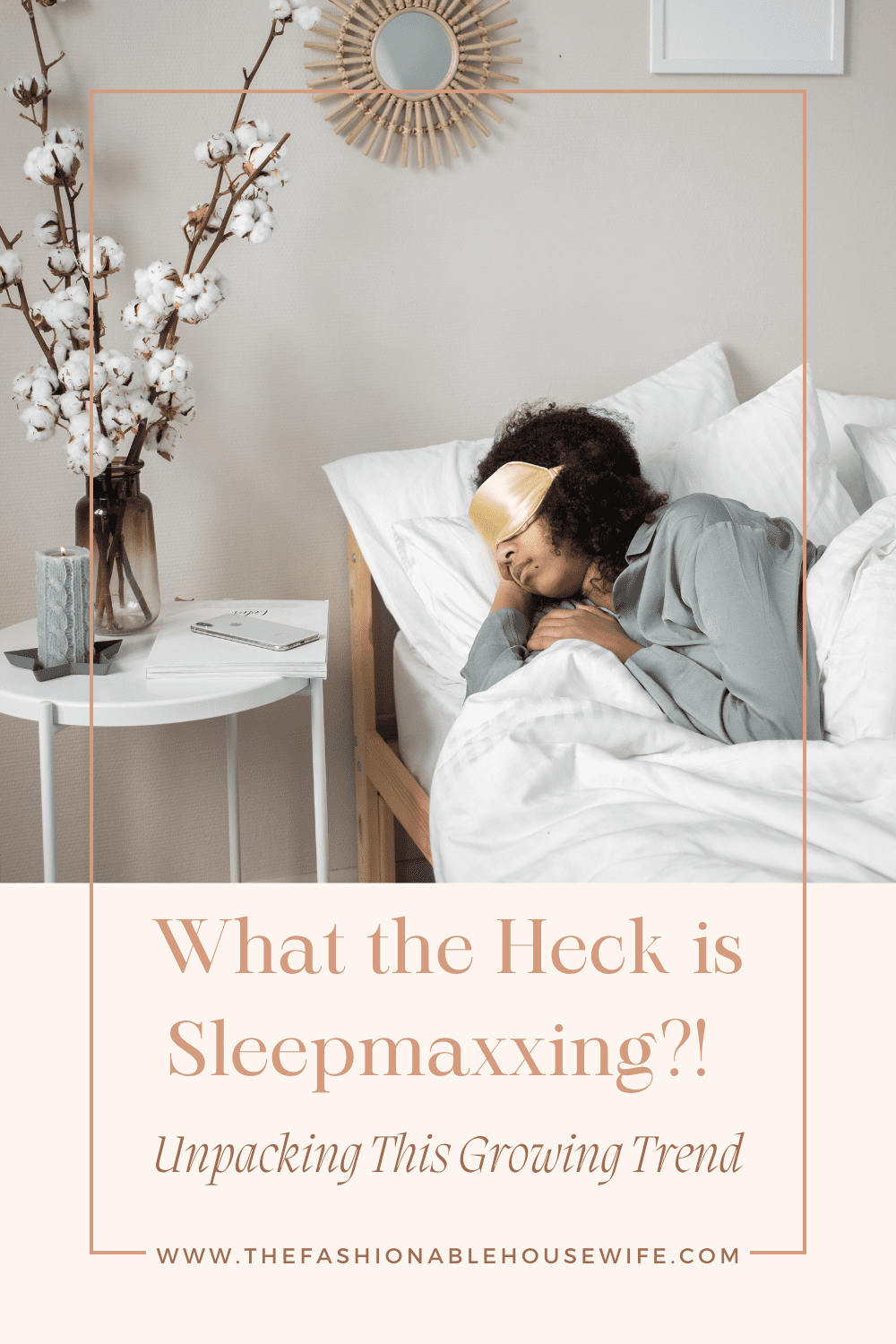 What the Heck is Sleepmaxxing?! Unpacking This Growing Trend