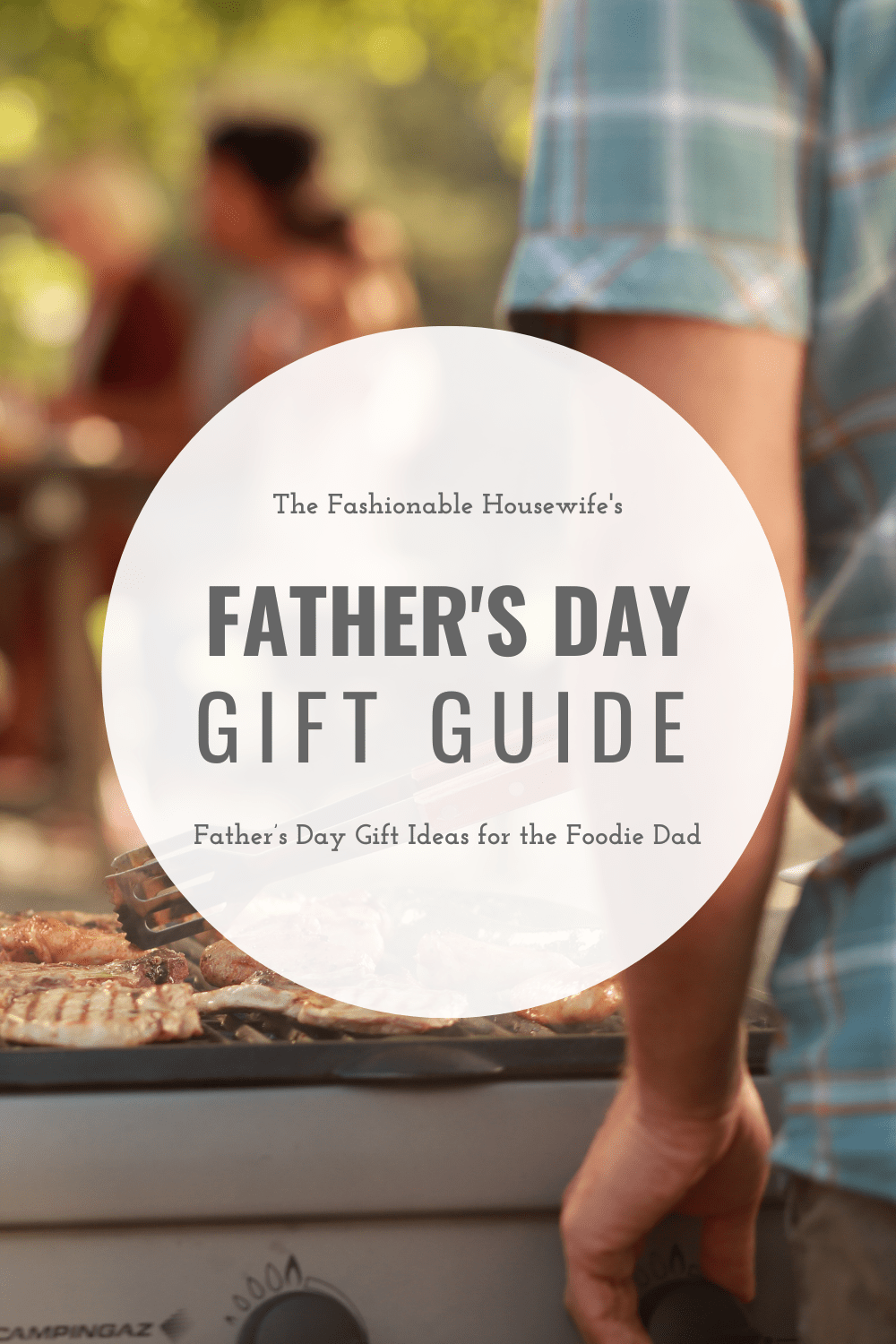 Father’s Day Gift Guide for the Foodie Dad