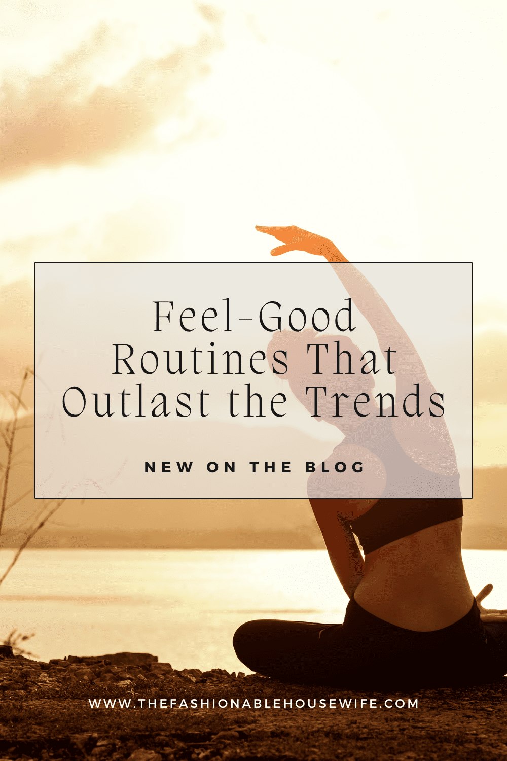 Feel-Good Routines That Outlast the Trends