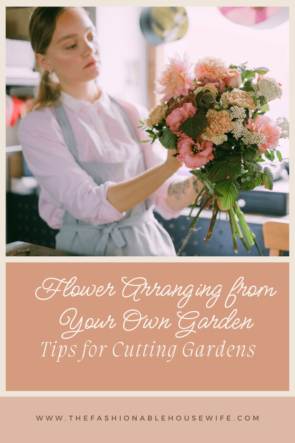 Flower Arranging from Your Own Garden: Tips for Cutting Gardens