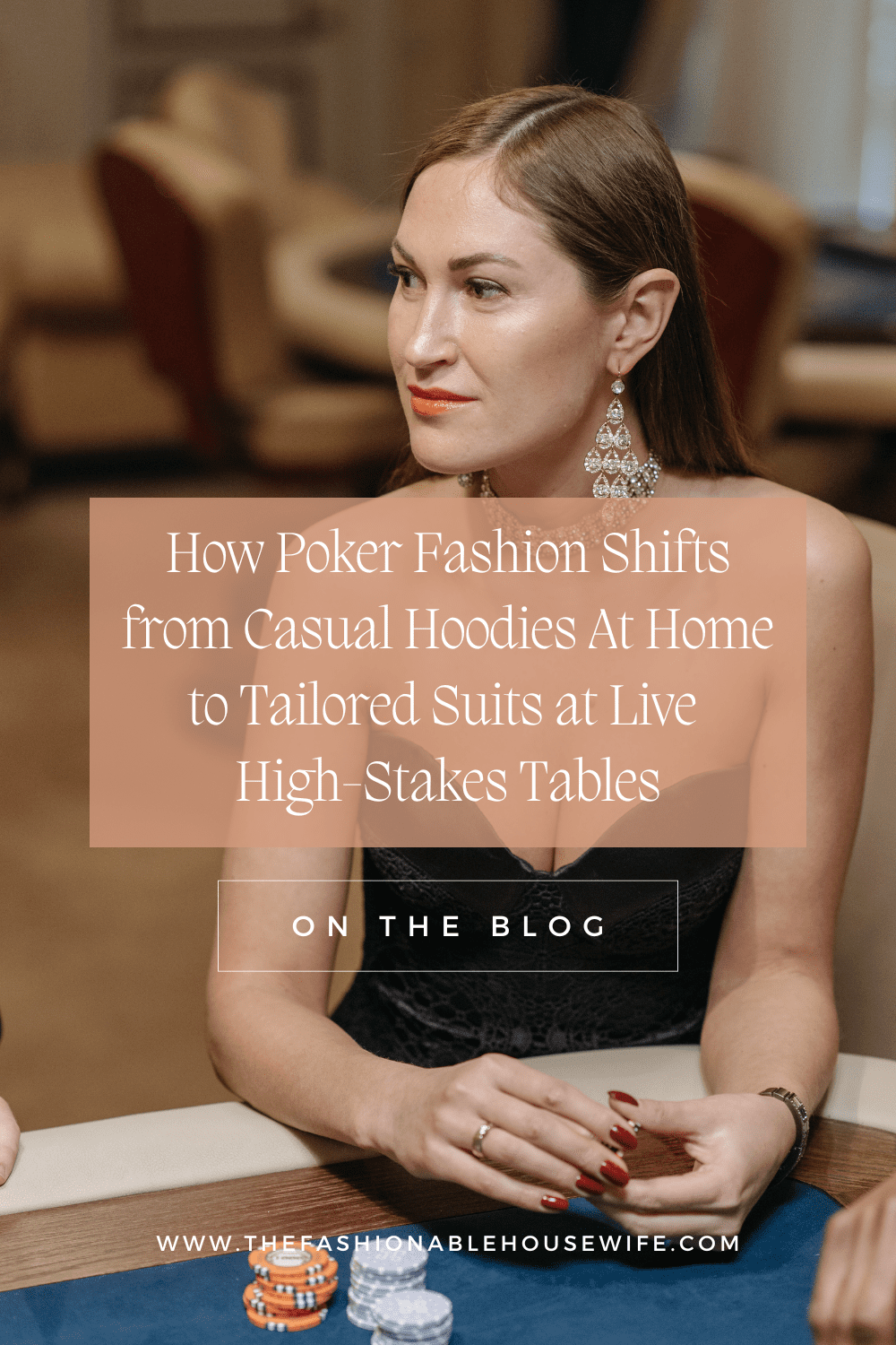 How Poker Fashion Shifts from Casual Hoodies At Home to Tailored Suits at Live High-Stakes Tables