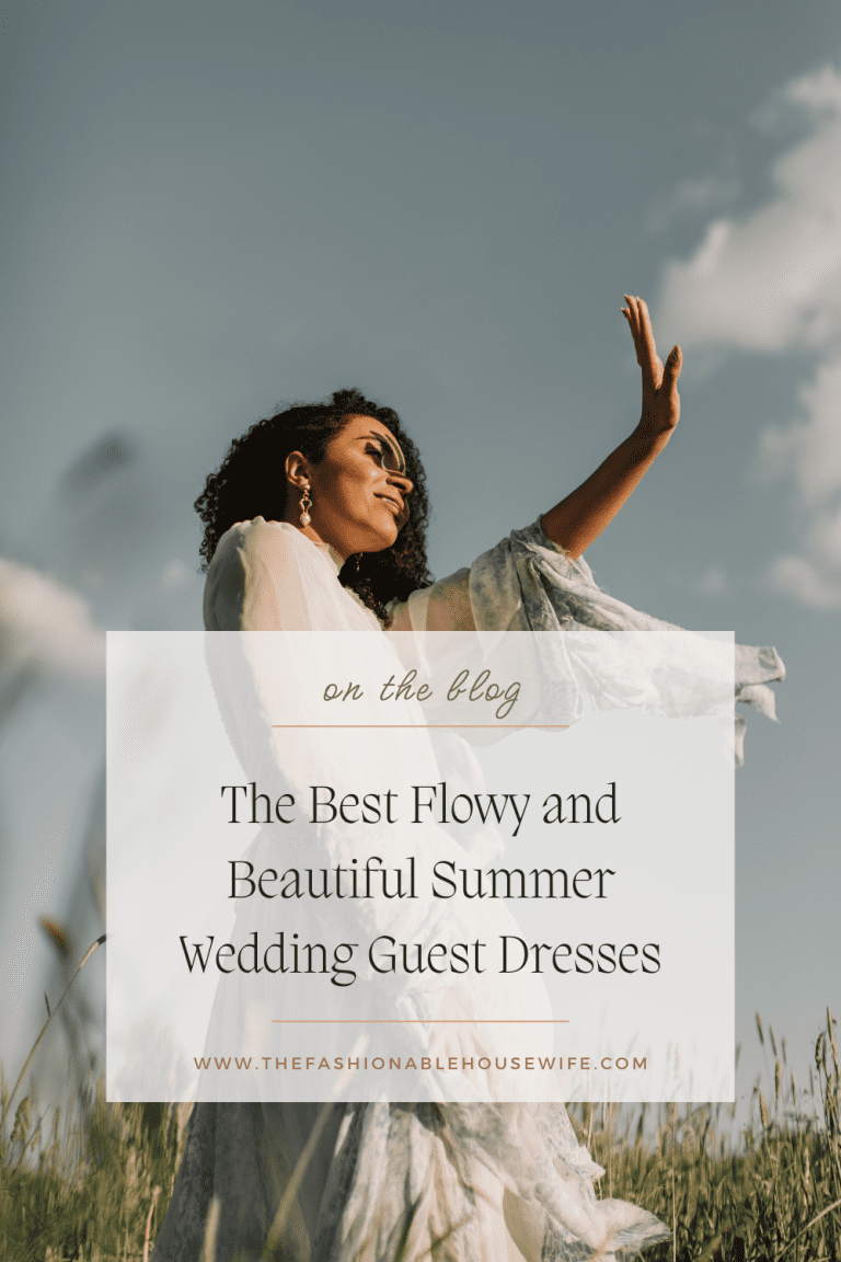The Best Flowy and Beautiful Summer Wedding Guest Dresses