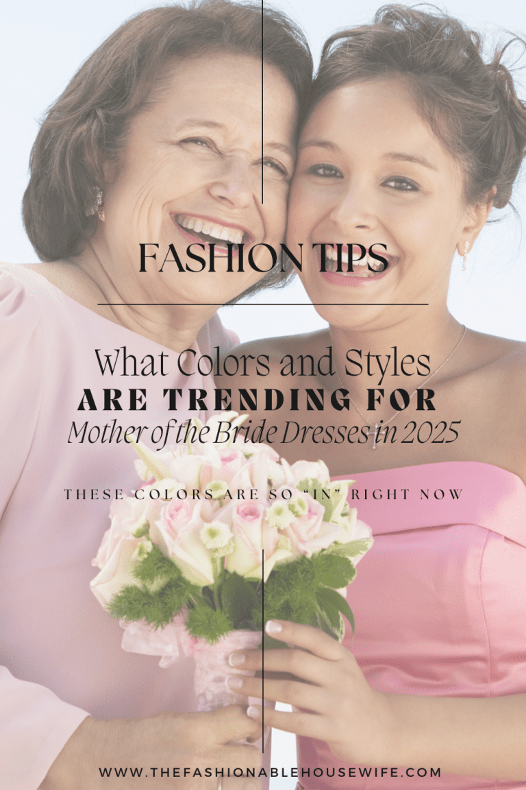 What Colors and Styles Are Trending for Mother of the Bride Dresses in 2025
