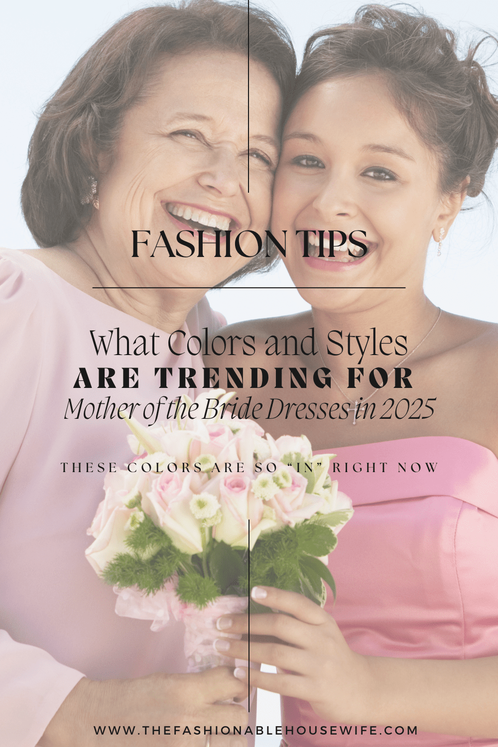 What Colors and Styles Are Trending for Mother of the Bride Dresses in 2025
