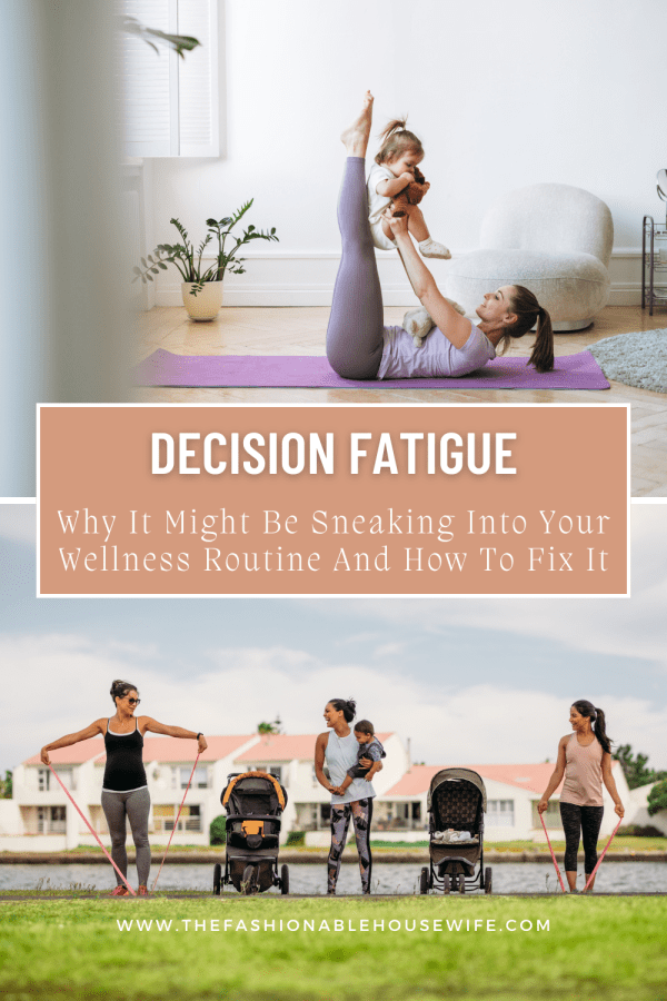 Why Decision Fatigue Might Be Sneaking Into Your Wellness Routine