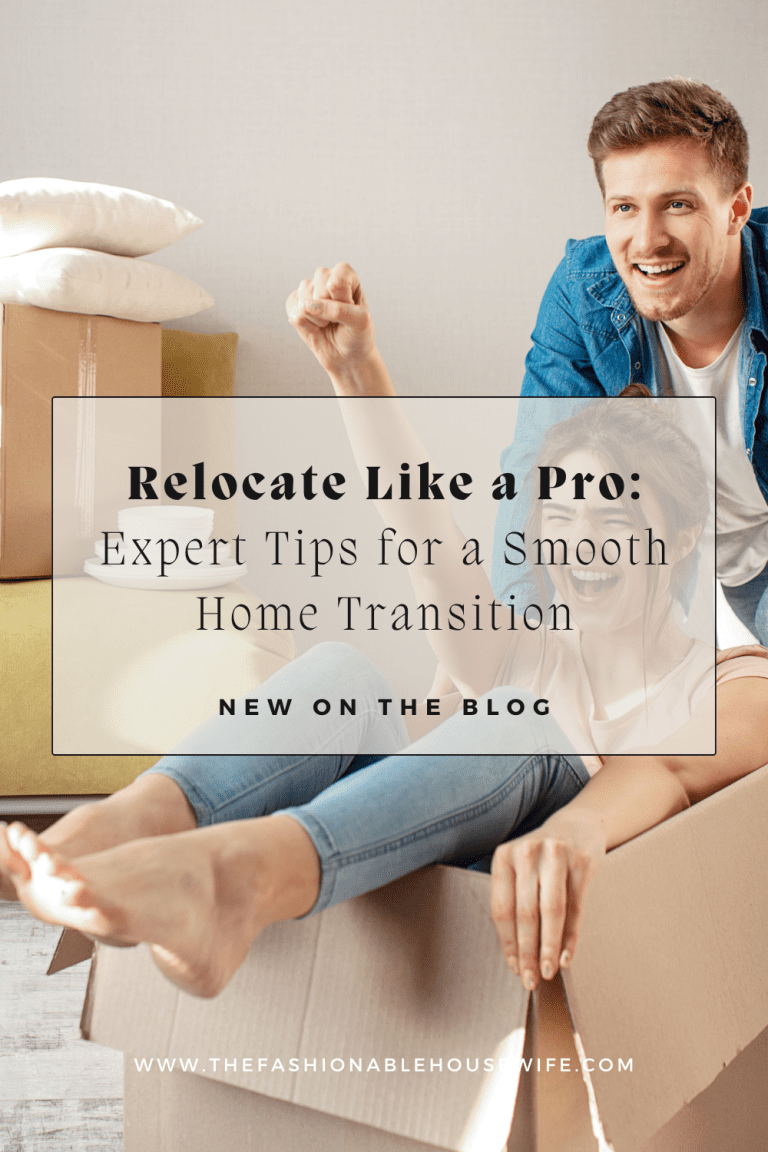 Relocate Like a Pro: Expert Tips for a Smooth Home Transition