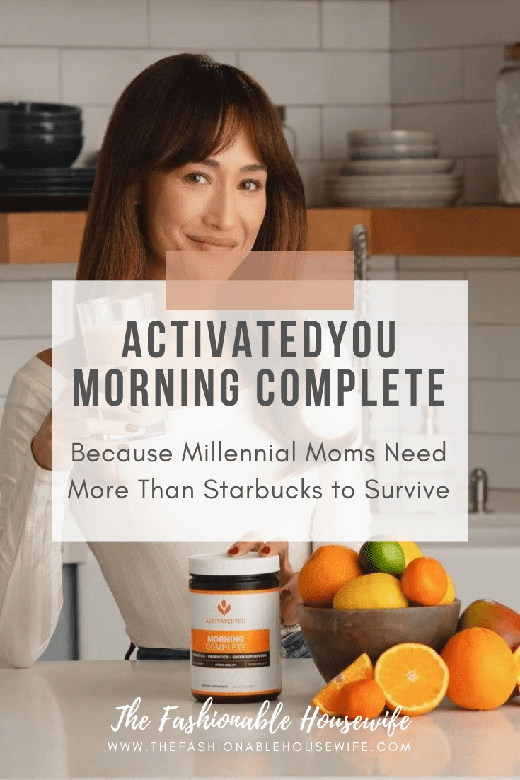 ActivatedYou Morning Complete: Because Millennial Moms Need More Than Starbucks to Survive