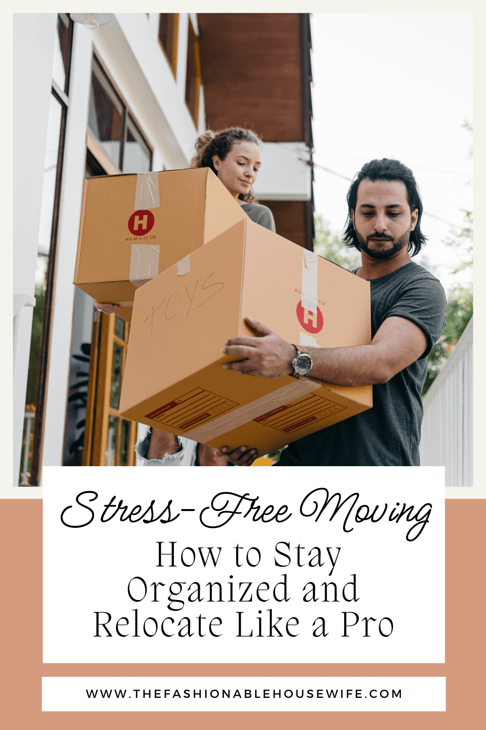 Stress-Free Moving: How to Stay Organized and Relocate Like a Pro