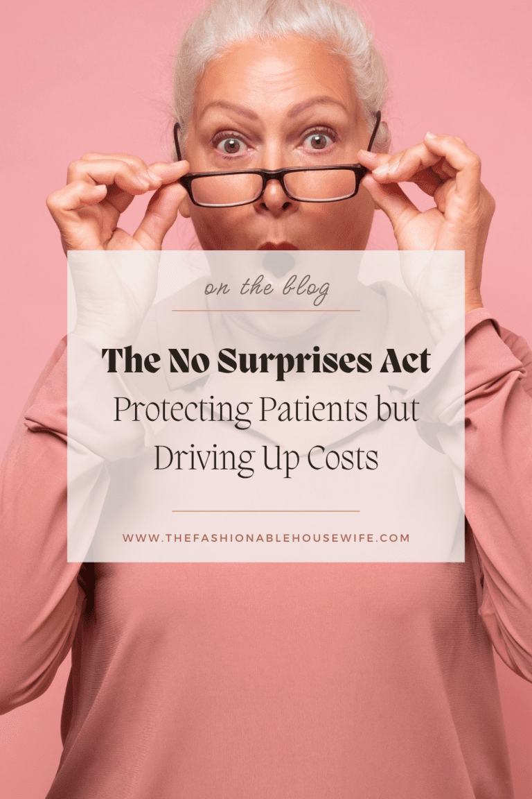 The No Surprises Act: Protecting Patients but Driving Up Costs