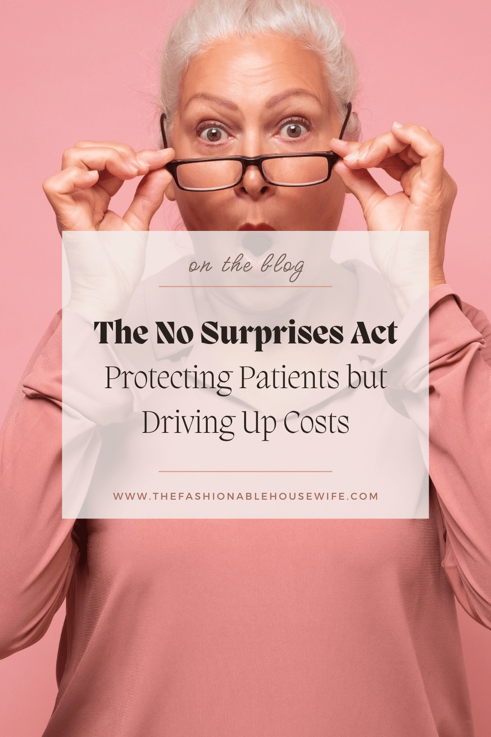 The No Surprises Act: Protecting Patients but Driving Up Costs