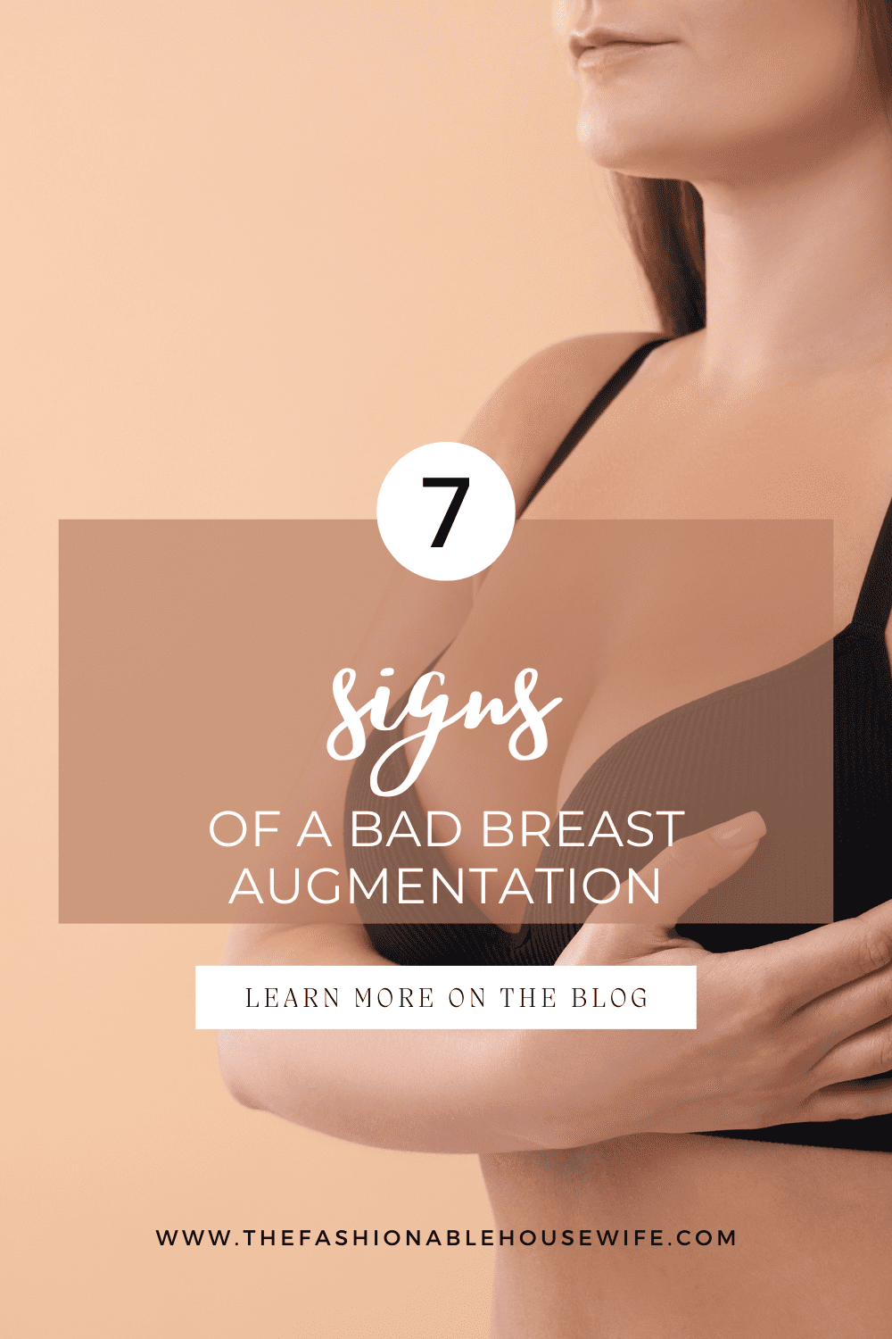 7 Signs of a Bad Breast Augmentation