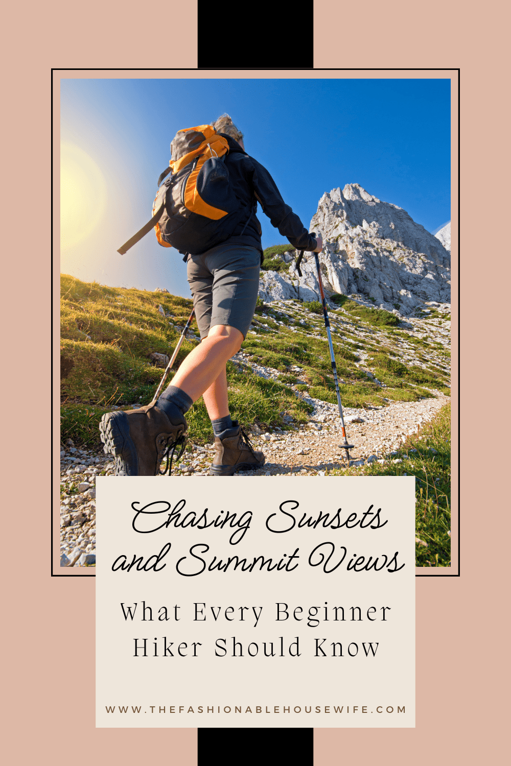 Chasing Sunsets and Summit Views: What Every Beginner Hiker Should Know