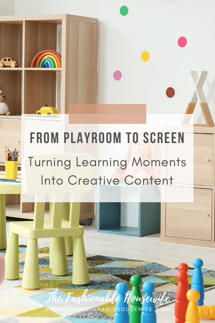 From Playroom to Screen: Turning Learning Moments Into Creative Content