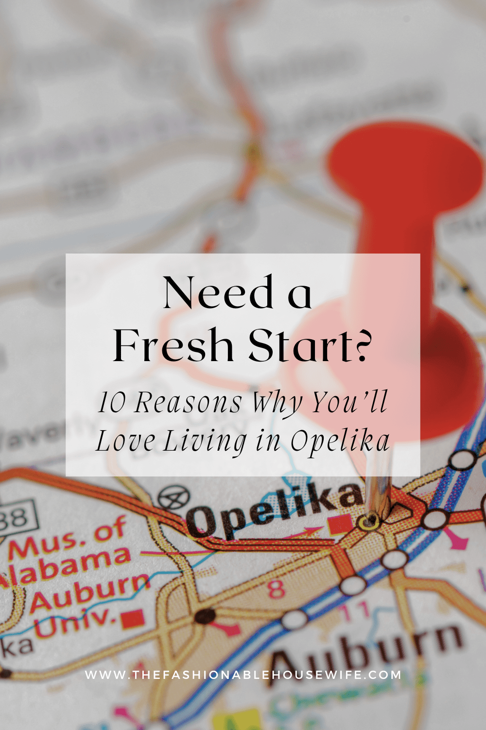 Need a Fresh Start? 10 Reasons Why You’ll Love Living in Opelika