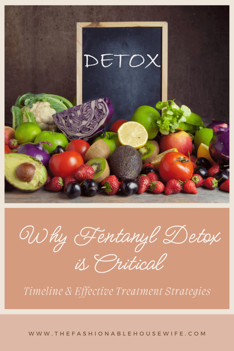 Why Fentanyl Detox is Critical: Timeline & Effective Treatment Strategies
