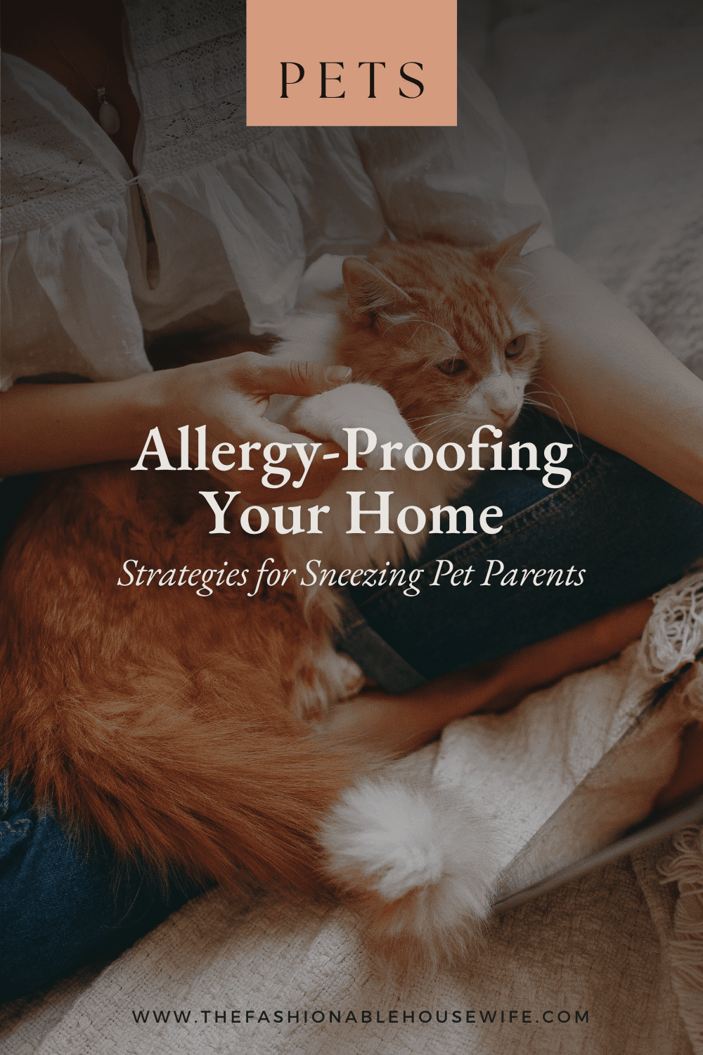 Allergy-Proofing Your Home: Strategies for Sneezing Pet Parents