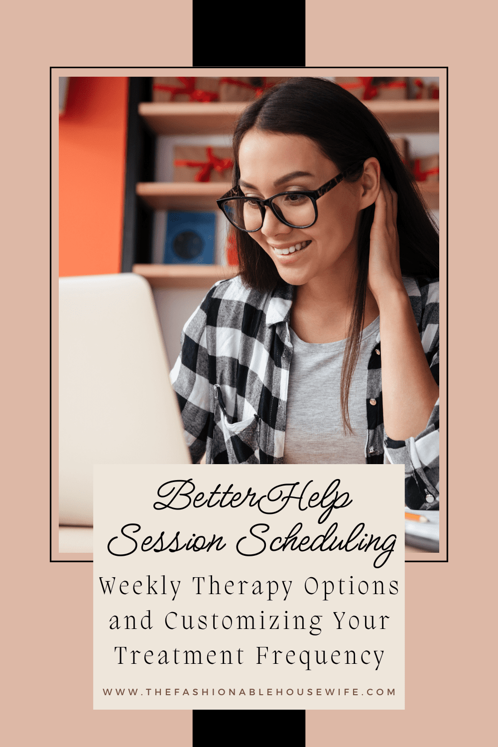 BetterHelp Session Scheduling: Weekly Therapy Options and Customizing Your Treatment Frequency