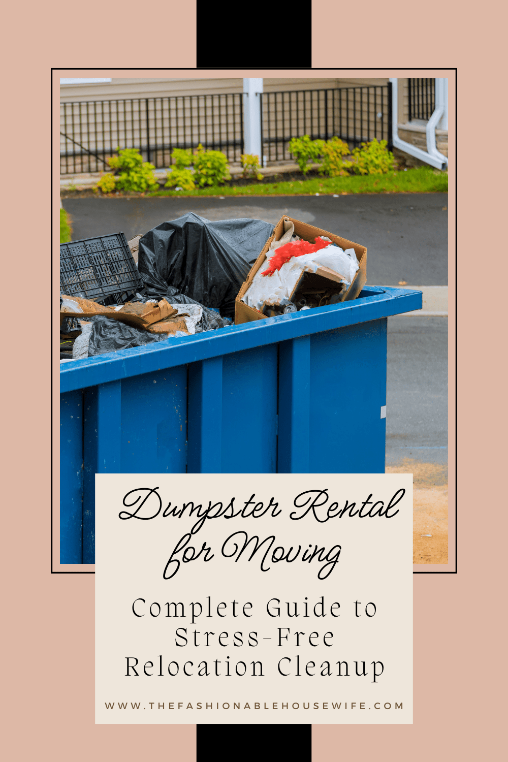 Dumpster Rental for Moving: Complete Guide to Stress-Free Relocation Cleanup