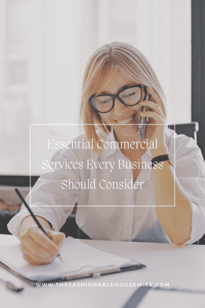 Essential Commercial Services Every Business Should Consider