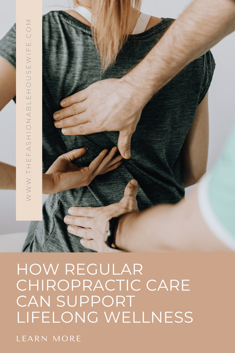 How Regular Chiropractic Care Can Support Lifelong Wellness