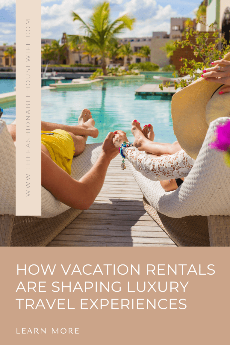 How Vacation Rentals Are Shaping Luxury Travel Experiences