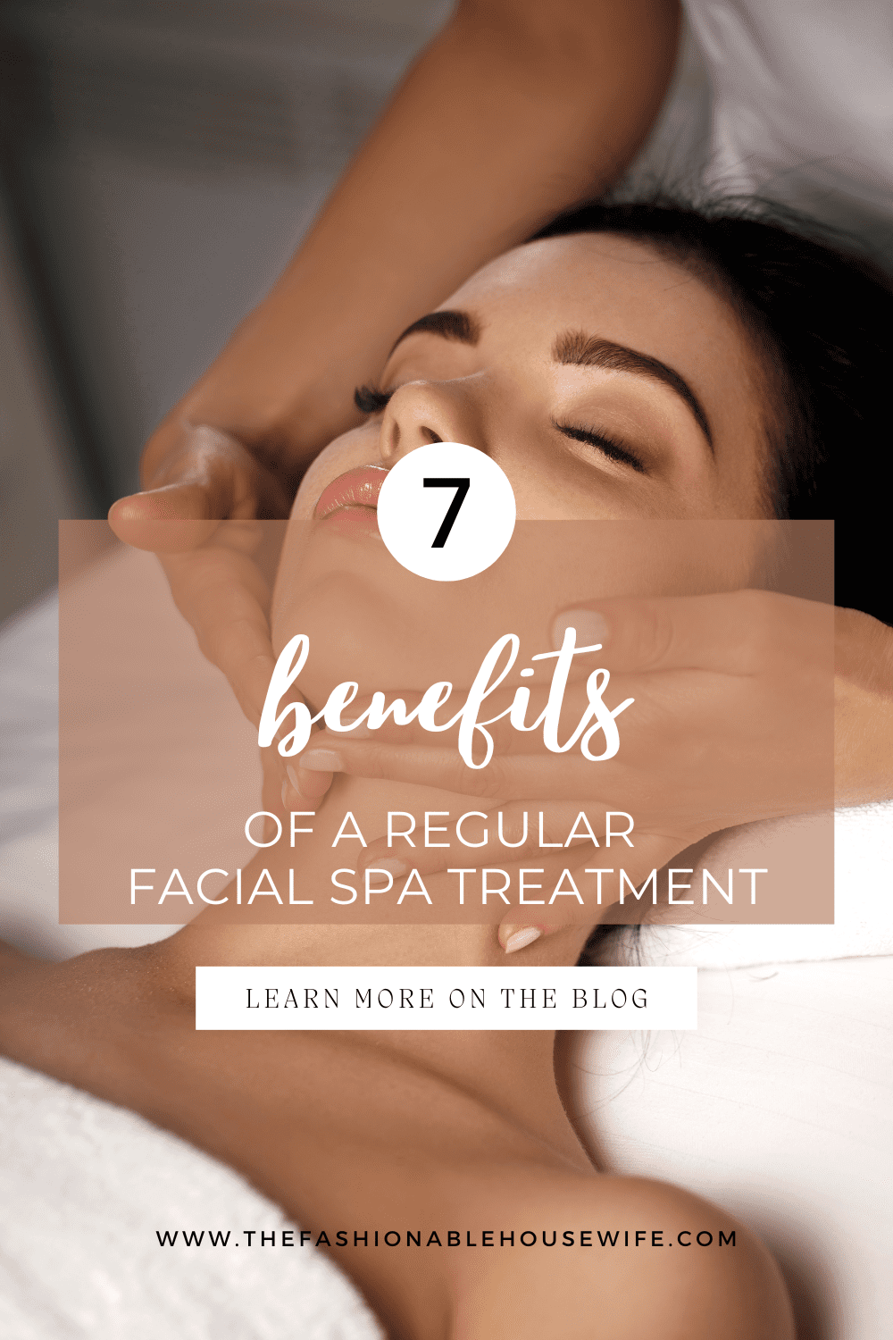 Top 7 Benefits of a Regular Facial Spa Treatment