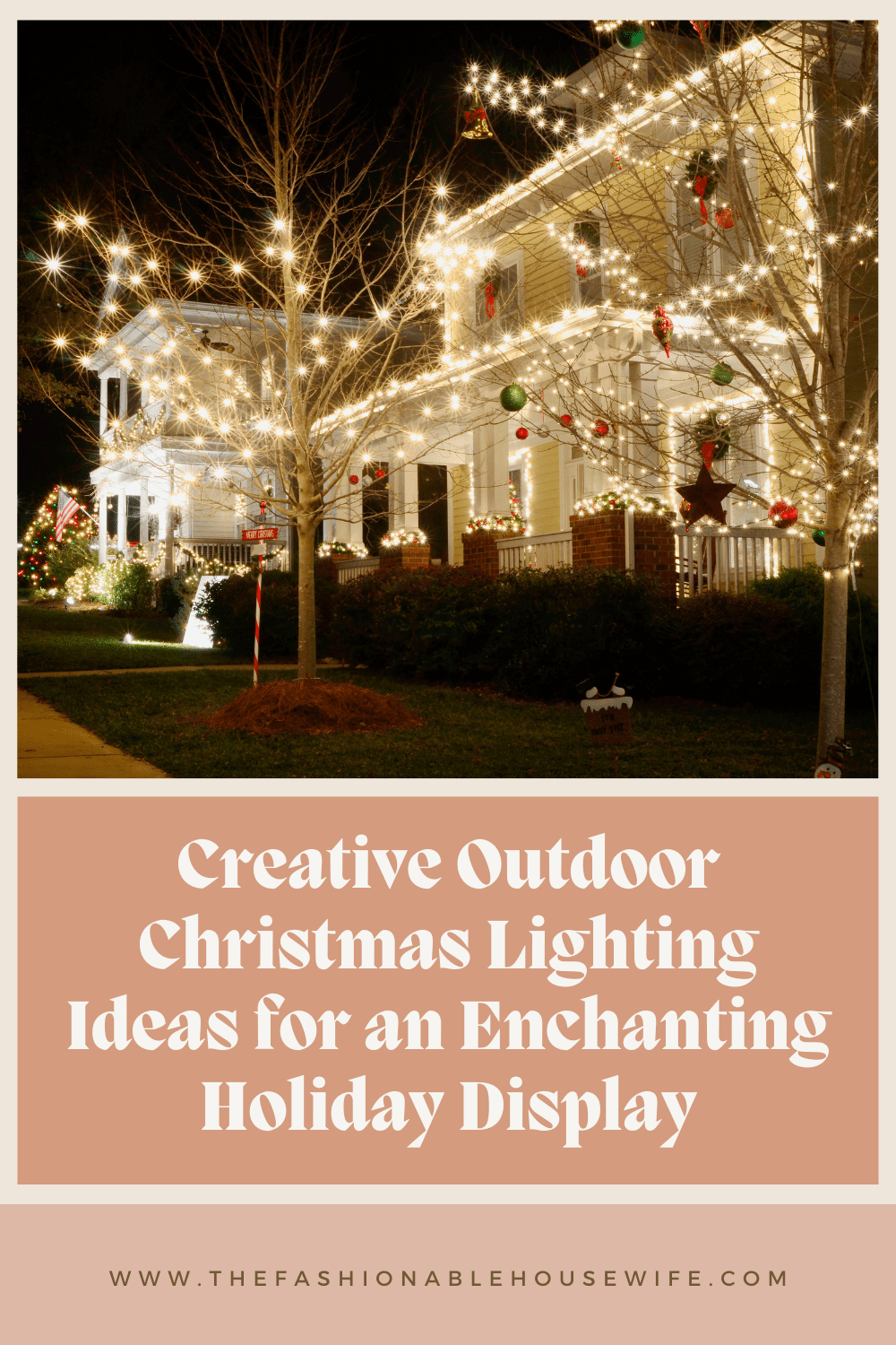Creative Outdoor Christmas Lighting Ideas for an Enchanting Holiday Display