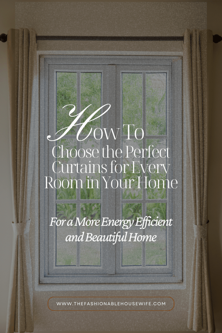 How To Choose the Perfect Curtains for Every Room in Your Home