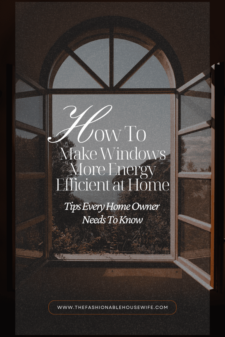 How to Make Windows More Energy Efficient at Home