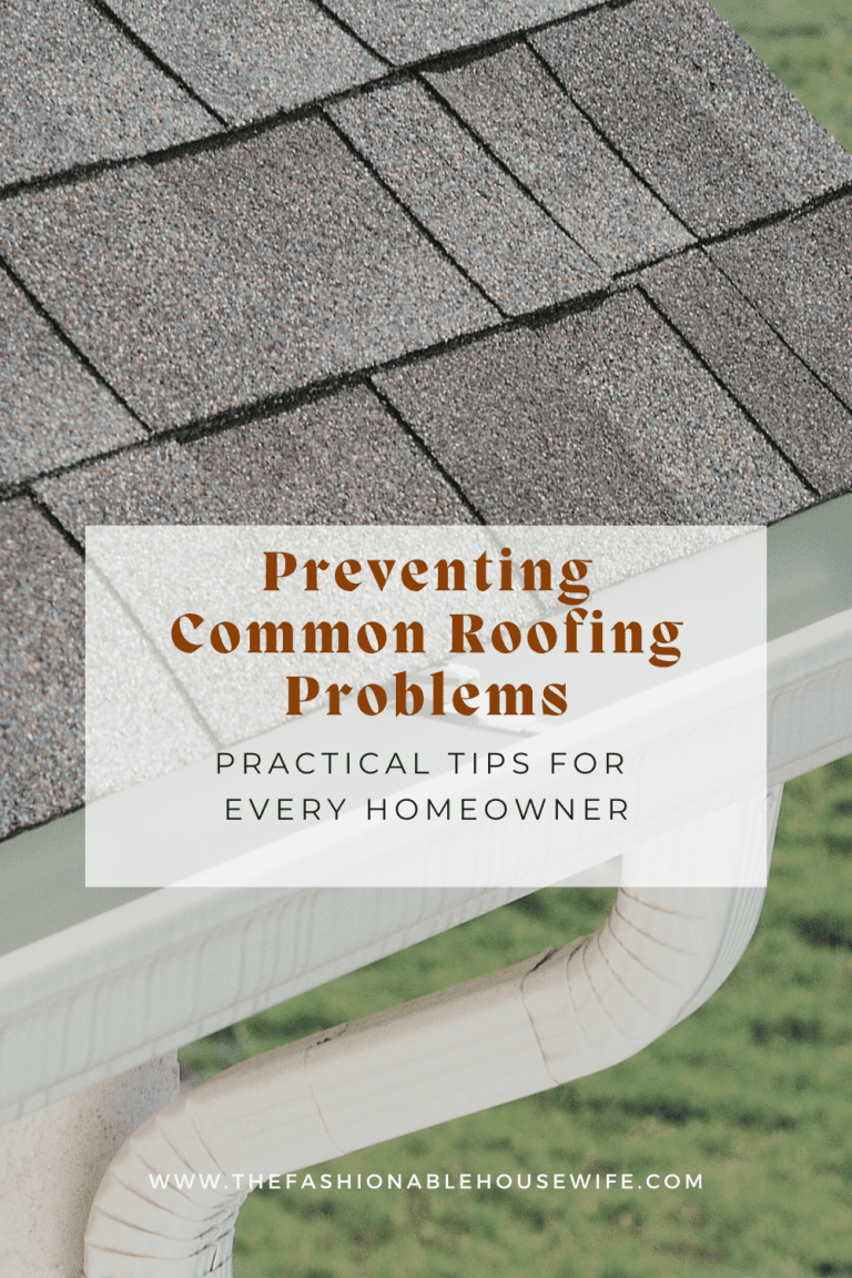Preventing Common Roofing Problems: Practical Tips for Every Homeowner