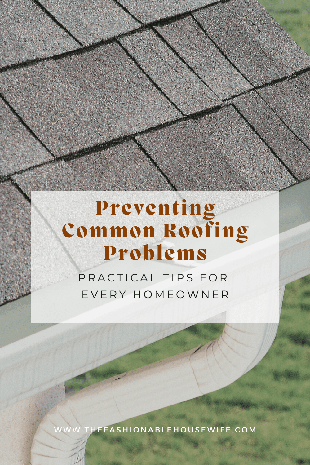 Preventing Common Roofing Problems: Practical Tips for Every Homeowner