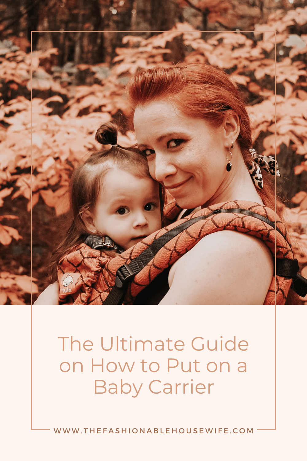 The Ultimate Guide on How to Put on a Baby Carrier