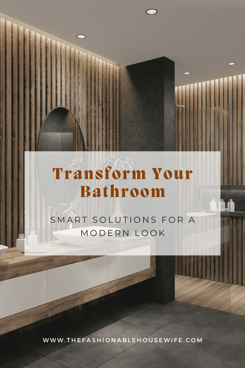Transform Your Bathroom: Smart Solutions for a Modern Look