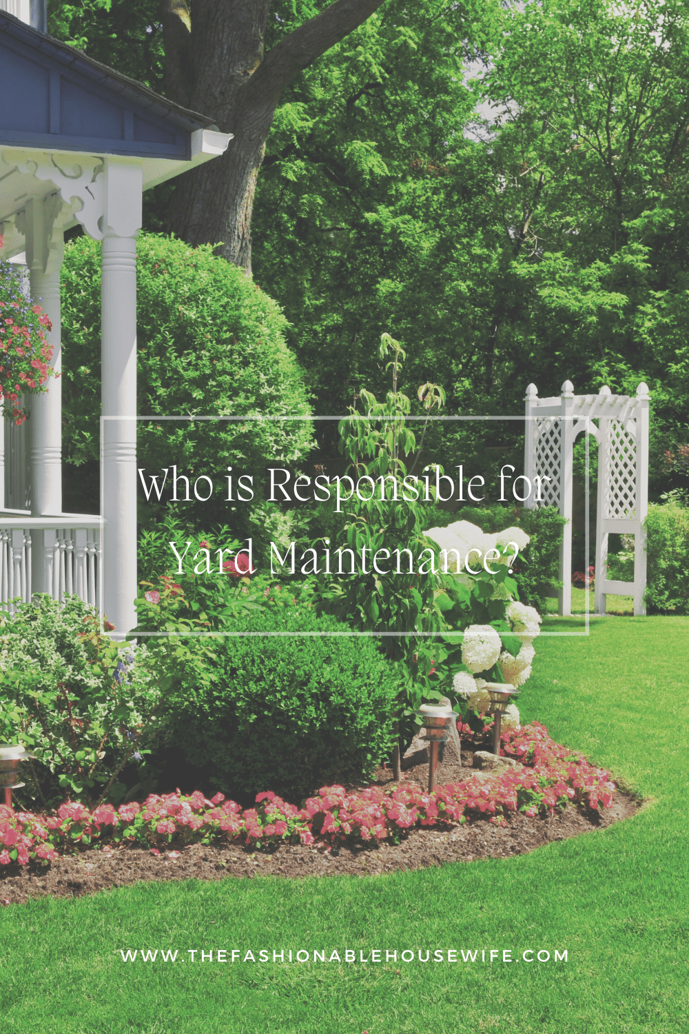 Who is Responsible for Yard Maintenance?